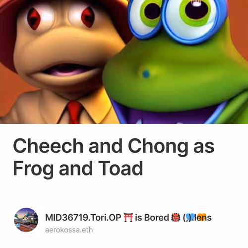 Cheech and Chong as Frog and Toad