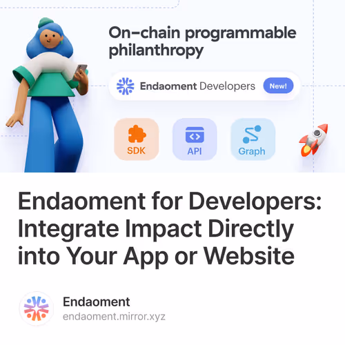 Endaoment for Developers: Integrate Impact Directly into Your App or Website