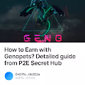 How to Earn with Genopets Detailed guide from P2E Secret Hub