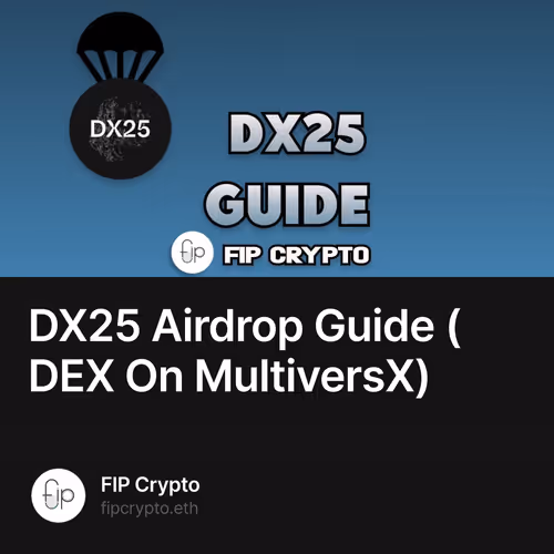 DX25 Airdrop Guide (DEX On MultiversX)