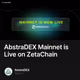 AbstraDEX Mainnet is Live on ZetaChain