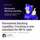 Permanent Backing Liquidity: Creating a new standard for NFTs with permanent collateral