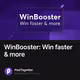 WinBooster: Win faster & more