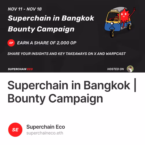 Superchain in Bangkok | Bounty Campaign