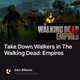 Take Down Walkers in The Walking Dead: Empires