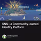SNS – a Community-owned Identity Platform