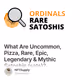 What Are Uncommon, Pizza, Rare, Epic, Legendary & Mythic Satoshis (sats)?