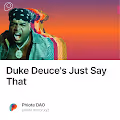 Duke Deuce's Just Say That