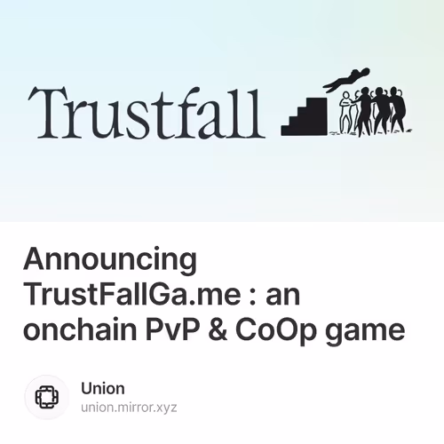 Announcing TrustFallGa.me : an onchain PvP & CoOp game