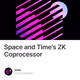 Space and Time's ZK Coprocessor