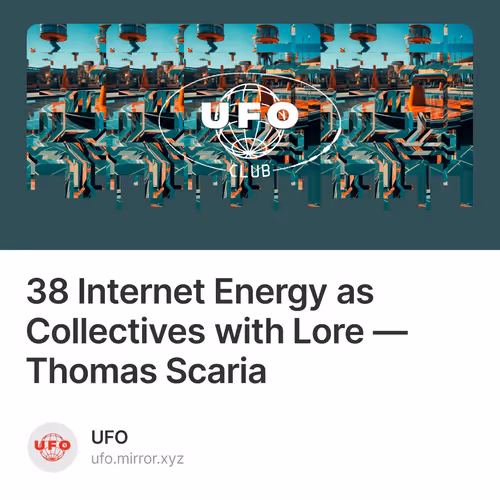 38 Internet Energy as Collectives with Lore — Thomas Scaria