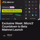 Exclusive Week: Micro3' Countdown to Beta Mainnet Launch