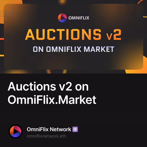 Auctions v2 on OmniFlix.Market