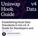 Establishing Hook Data Standards in Uni v4: A Guide for Developers and Analysts