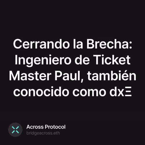 Cerrando la Brecha: Ingeniero de Ticket Master Paul, también conocido como dxΞ