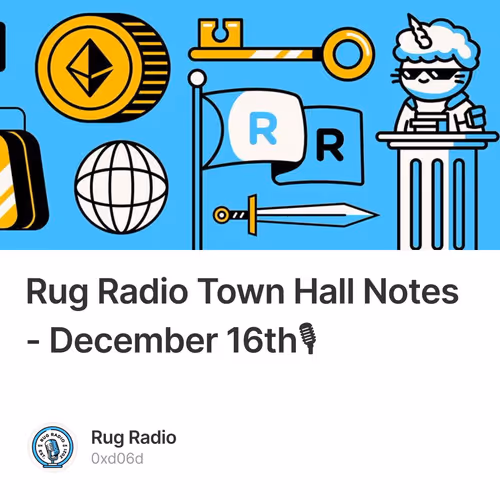 Rug Radio Town Hall Notes - December 16th🎙