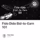 Fido Dido Bid-to-Earn 101