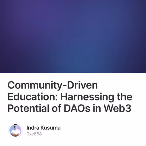 Community-Driven Education: Harnessing the Potential of DAOs in Web3