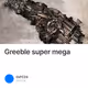 Greeble super mega