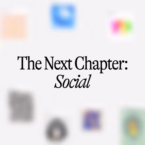 The Next Chapter: Social