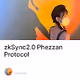 zkSync2.0 Phezzan Protocol
