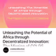 Unleashing the Potential of Africa through Decentralized Innovation: The Mission of COLDS