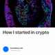 How I started in crypto