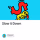 Slow it Down V2