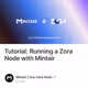 Tutorial: Running a Zora Node with Mintair