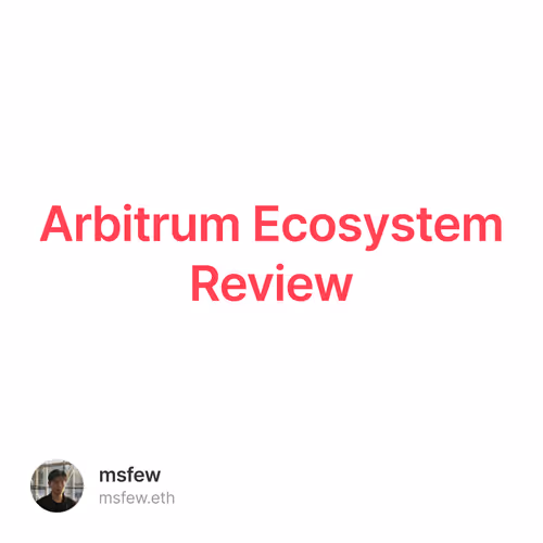 Arbitrum Ecosystem Review
