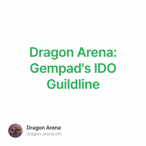 Dragon Arena: Gempad's IDO Guildline