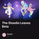 The Stoodio Leaves Beta