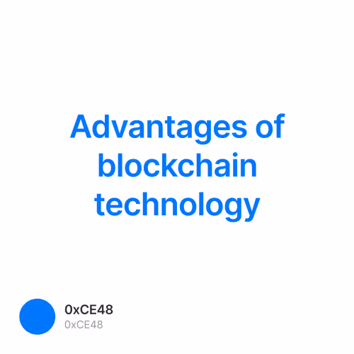 Advantages of blockchain technology