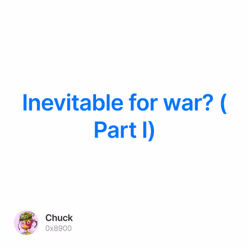 Inevitable for war? (Part I)
