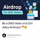 Be a DAO Voter and Get Juicy Airdrops 🪂🤑