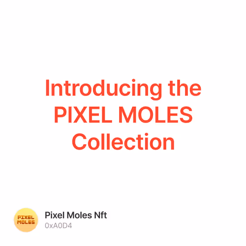 Introducing the PIXEL MOLES Collection