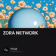 ZORA NETWORK