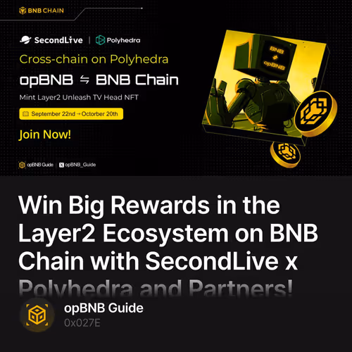 Win Big Rewards in the Layer2 Ecosystem on BNB Chain with SecondLive x Polyhedra and Partn