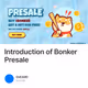 Introduction of Bonker Presale