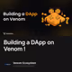 Building a DApp on Venom !
