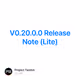 V0.20.0.0 Release Note (Lite)