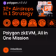 Polygon zkEVM, All in One Mission