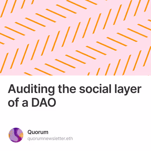 Auditing the social layer of a DAO