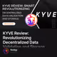 KYVE Review: Revolutionizing Decentralized Data Validation and Storage