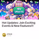 Hot Updates: Join Exciting Events & New Features!!!