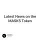 Latest News on the MASKS Token