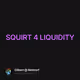SQUIRT 4 LIQUIDITY