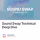 Sound Swap Technical Deep Dive