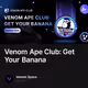 Venom Ape Club: Get Your Banana