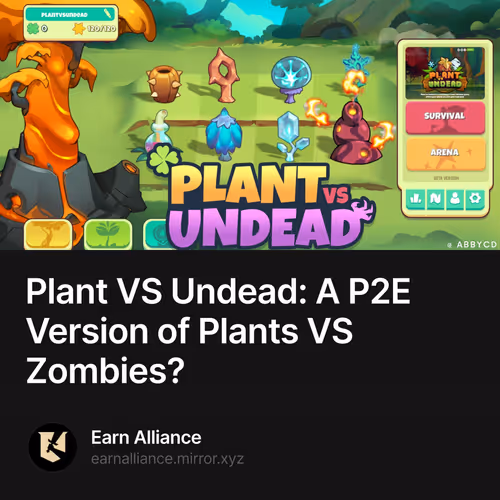 Plant VS Undead: A P2E Version of Plants VS Zombies?
